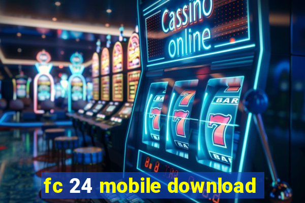 fc 24 mobile download